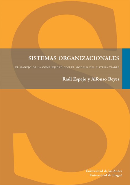 Sistemas organizacionales, Alfonso Reyes, Raúl Espejo