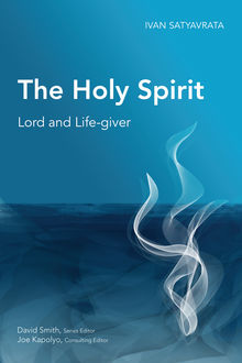 The Holy Spirit, Ivan M. Satyavrata