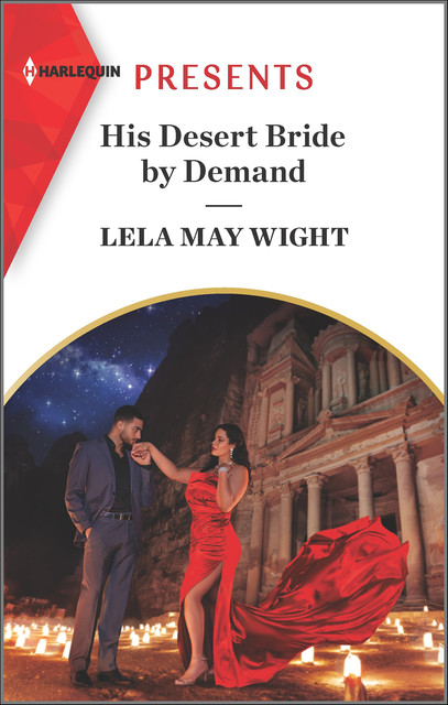 His Desert Bride By Demand (Mills & Boon Modern), Lela May Wight