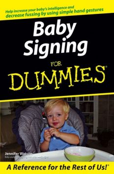 Baby Signing For Dummies, Jennifer Watson