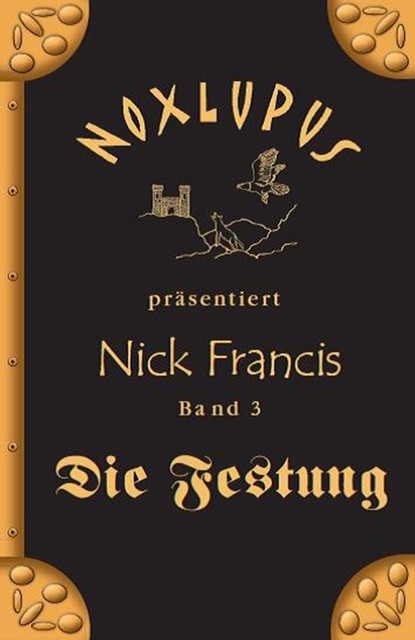Nick Francis 3, Noxlupus