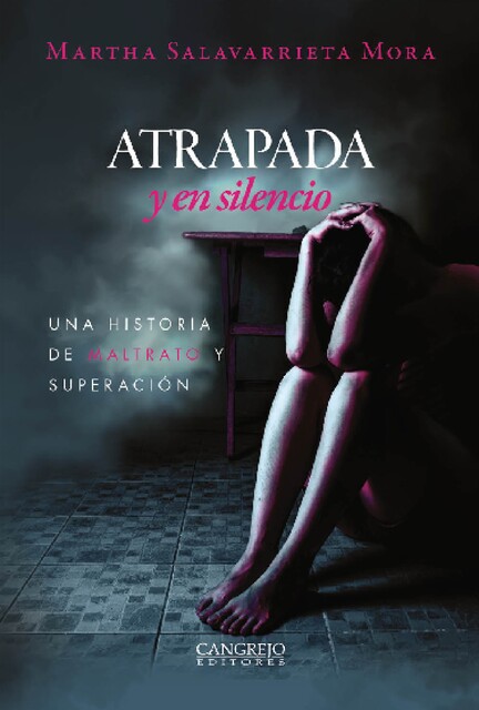 Atrapada y en silencio, Martha Salavarrieta Mora