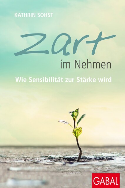 Zart im Nehmen, Kathrin Sohst