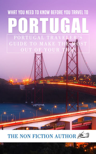 What You Need to Know Before You Travel to Portugal, The Non Fiction Author