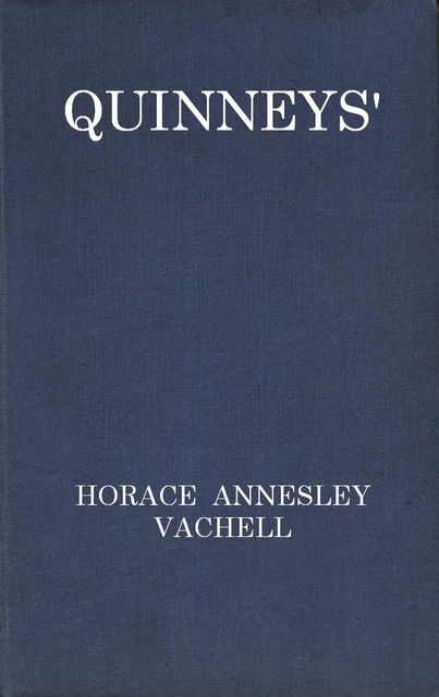 Quinneys, Horace Annesley Vachell