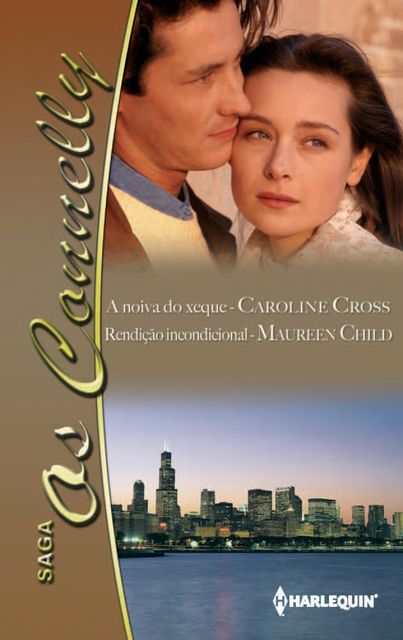 A noiva do xeque – Rendição incondicional, Maureen Child, Caroline Cross