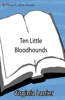 Ten Little Bloodhounds, Virginia Lanier