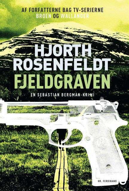 Fjeldgraven, Hjorth Rosenfeldt