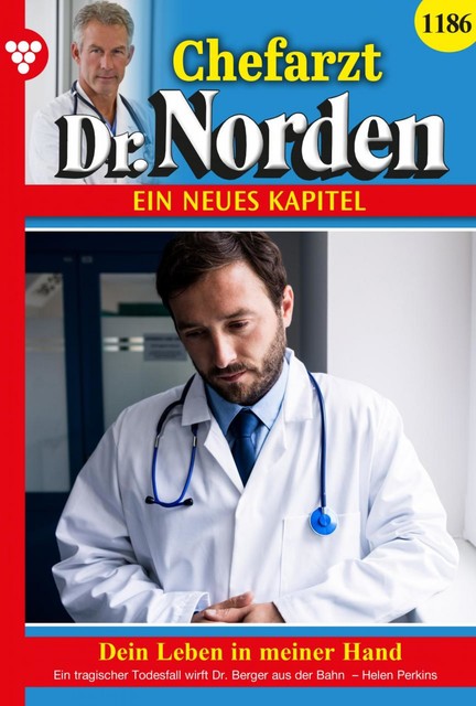 Chefarzt Dr. Norden 1186 – Arztroman, Helen Perkins