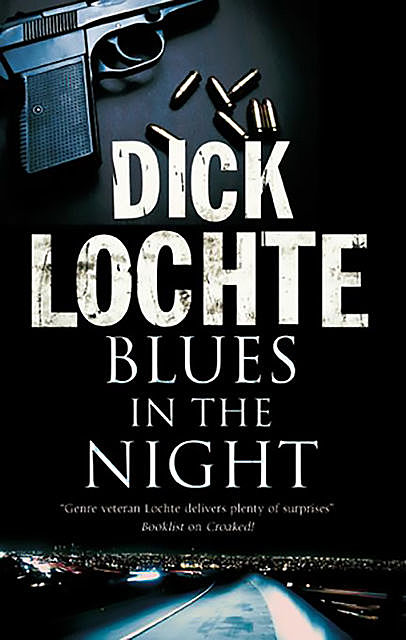 Blues in the Night, Dick Lochte