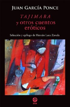 Tajimara y otros cuentos eróticos, Juan García Ponce
