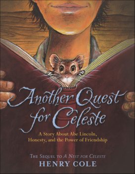 Another Quest for Celeste, Henry Cole