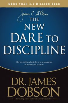 New Dare to Discipline, James Dobson