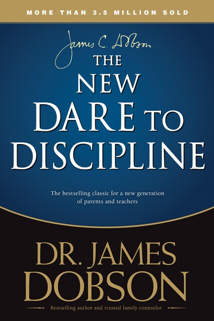 New Dare to Discipline, James Dobson