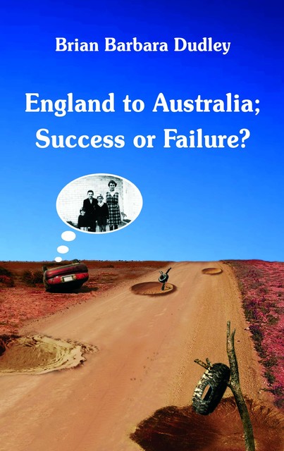 England to Australia: Success or Failure?, Brian Dudley