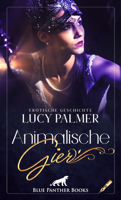 Animalische Gier | Erotische Geschichte, Lucy Palmer