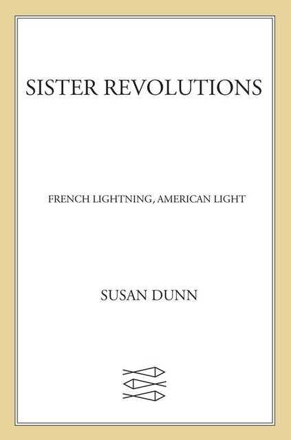 Sister Revolutions, Susan Dunn