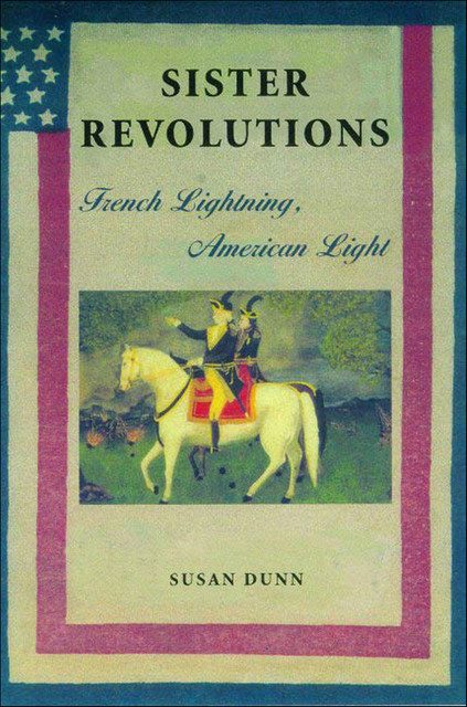 Sister Revolutions, Susan Dunn