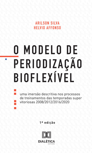 O Modelo de Periodização Bioflexível, Arilson Soares da Silva, Helvio Affonso