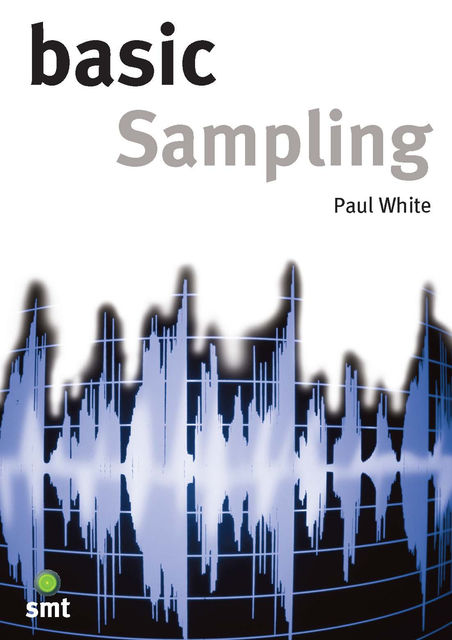 Basic Sampling, Paul White
