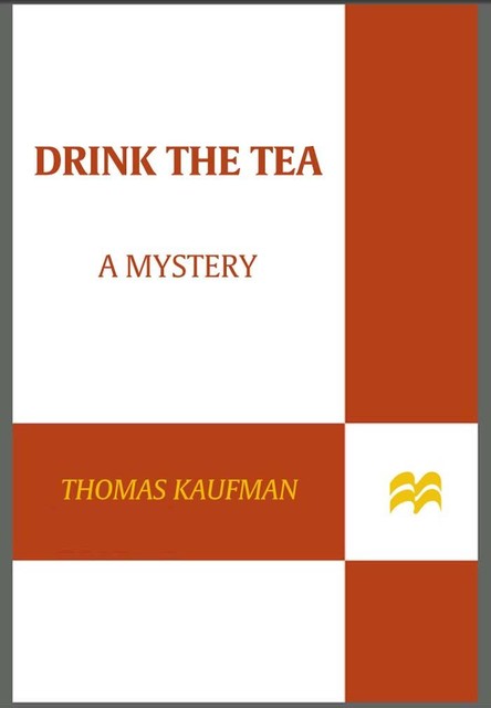 Drink the Tea, Thomas Kaufman