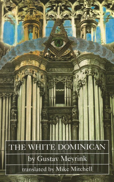 The White Dominican, Gustav Meyrink