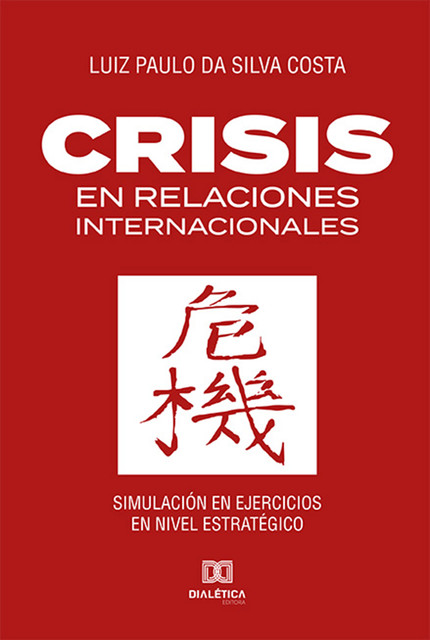 Crisis en Relaciones Internacionales, Luiz Paulo da Silva Costa