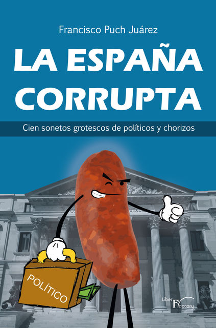 La España corrupta, Francisco Puch Juárez