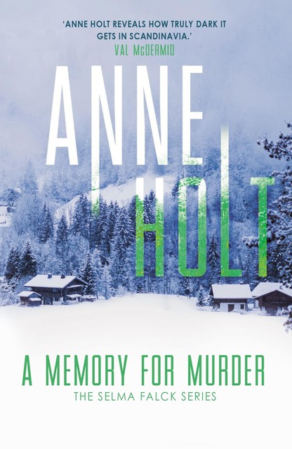 A Memory for Murder, Anne Holt