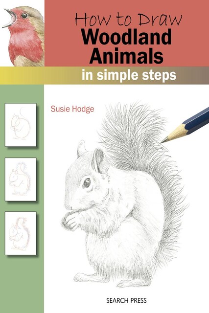 How to Draw: Woodland Animals, Susie Hodge