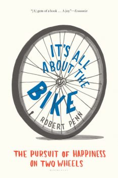 It's All About the Bike, Robert Penn