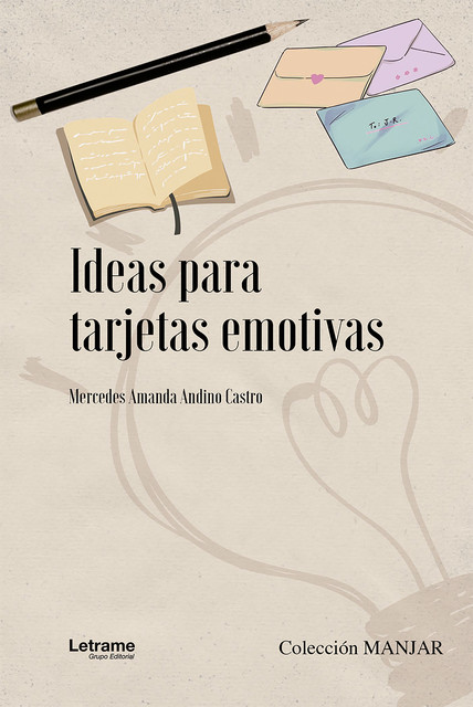 Ideas para Tarjetas Emotivas, Mercedes Amanda Andino Castro