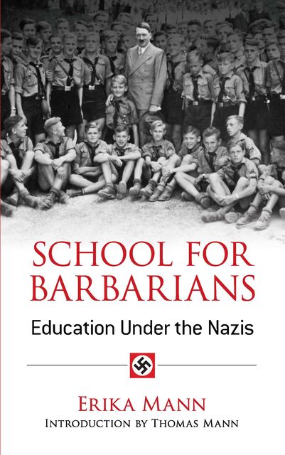 School for Barbarians, Erika Mann