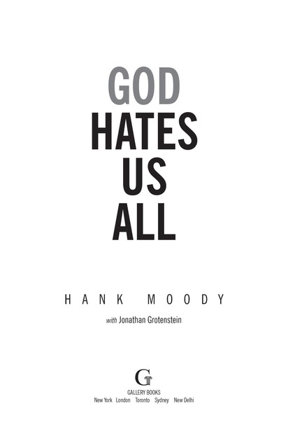 God Hates Us All, Hank Moody