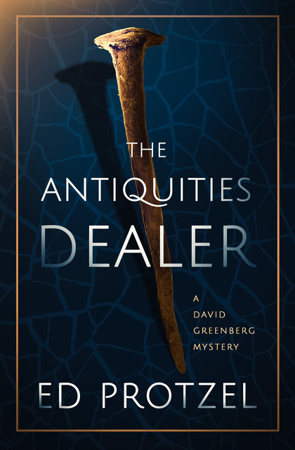 The Antiquities Dealer, Ed Protzel