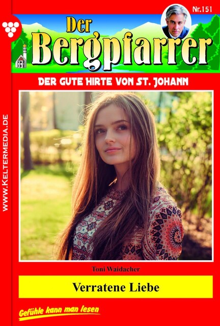 Der Bergpfarrer 151 – Heimatroman, Toni Waidacher