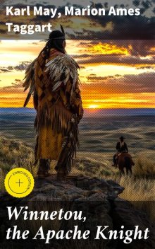 Winnetou, the Apache Knight, Karl May, Marion Ames Taggart