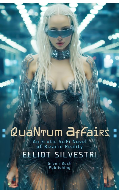 The Quantum Affair, Elliot Silvestri