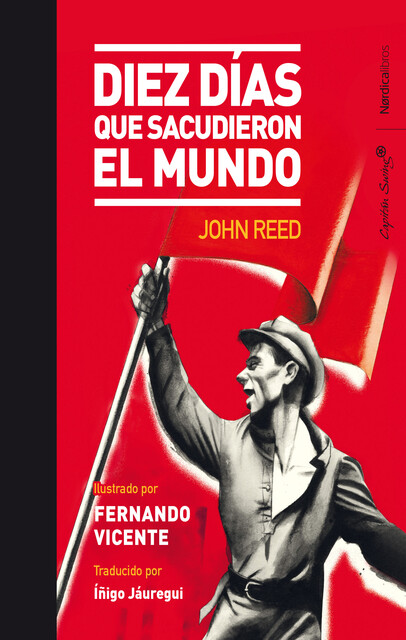 Diez días que sacudieron el mundo, John Reed