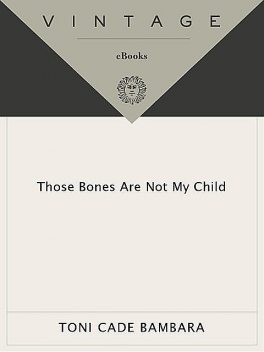 Those Bones Are Not My Child, Toni Cade Bambara