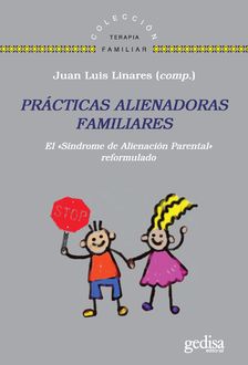 Prácticas alienadoras familiares, Linares Juan