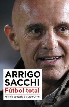 Fútbol total, Arrigo Sacchi