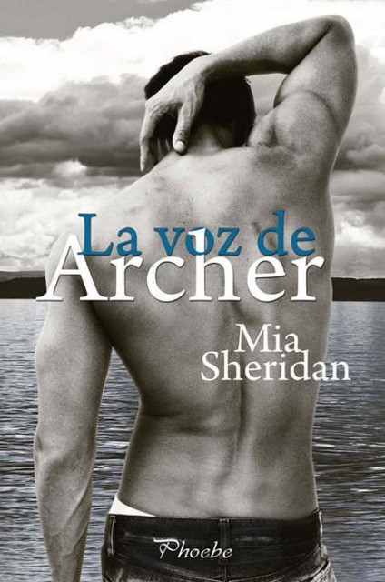 La voz de Archer, Mia Sheridan
