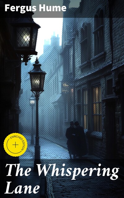 The Whispering Lane, Fergus Hume
