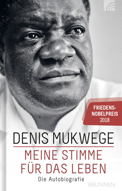 Meine Stimme für das Leben, Denis Mukwege