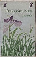 The Baritone's Parish or “All Things to all Men”, James M. Ludlow