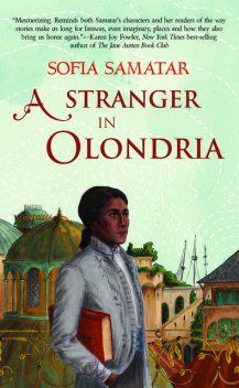 A Stranger in Olondria, Sofia Samatar