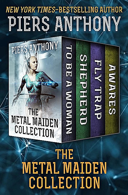 The Metal Maiden Collection, Piers Anthony