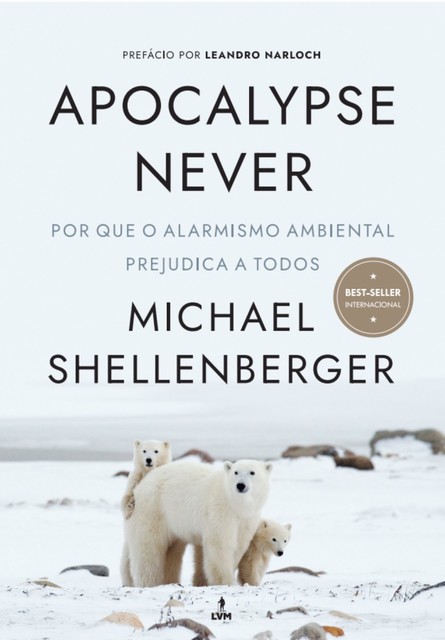 Apocalypse Never (resumo), Michael Shellenberger