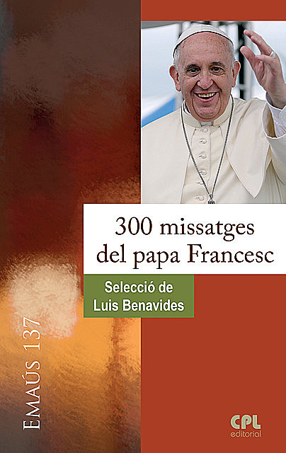 300 missatges del papa Francesc, Luis Benavides